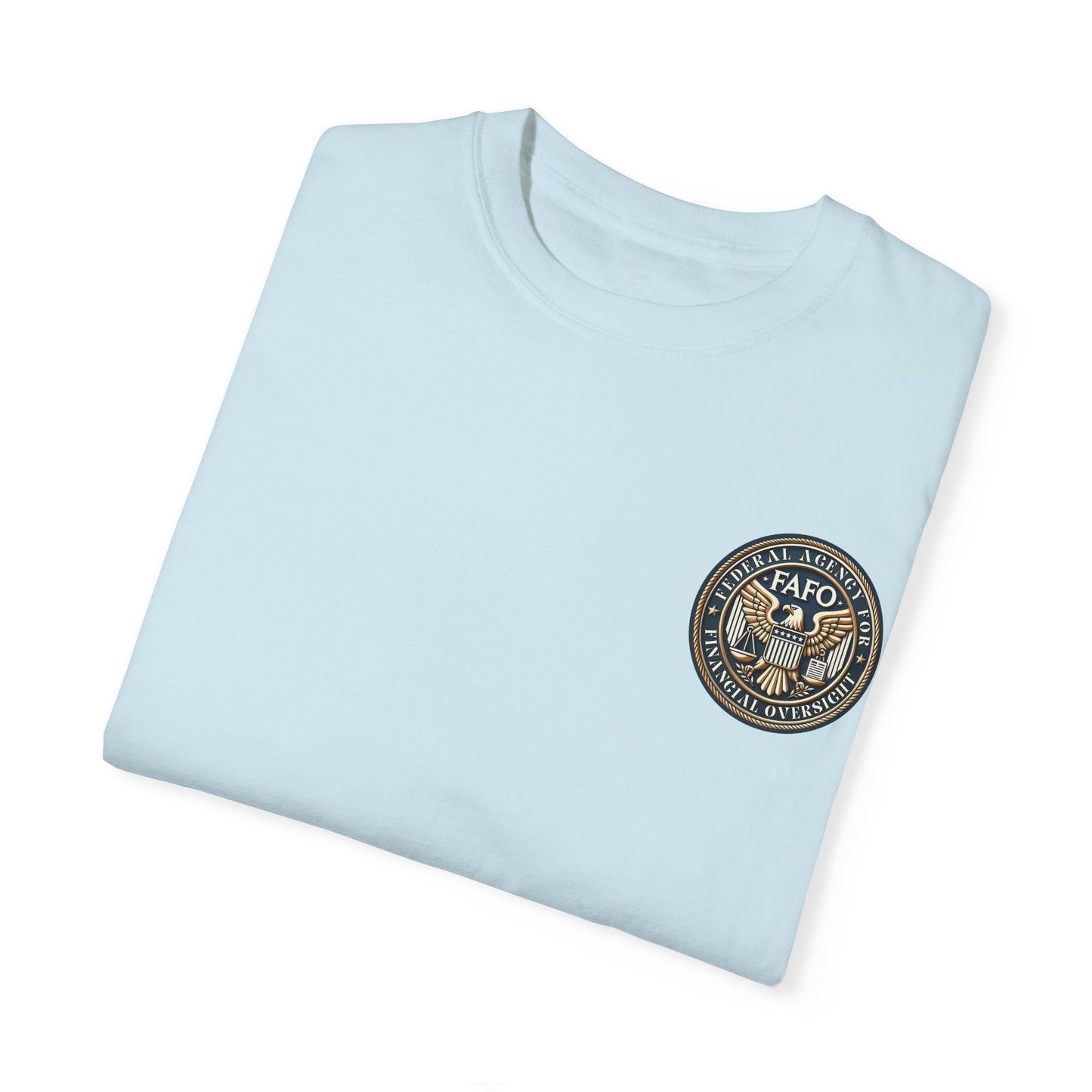 FAFO - Comfort Colors Unisex T-Shirt