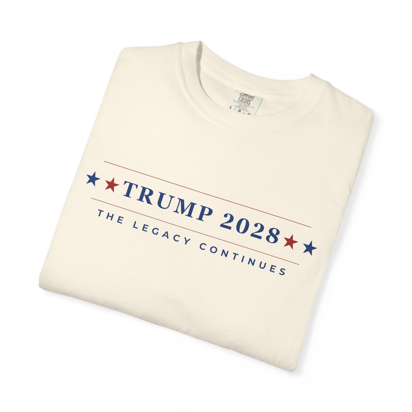 Trump 2028: The Legacy Continues - Unisex Garment-Dyed T-Shirt