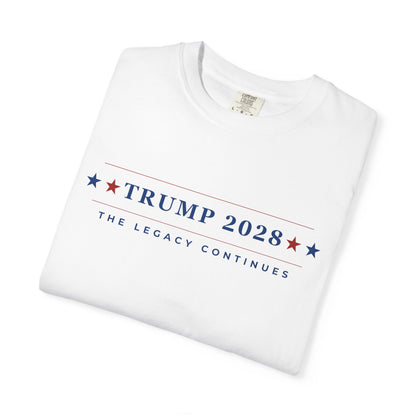 Trump 2028: The Legacy Continues - Unisex Garment-Dyed T-Shirt