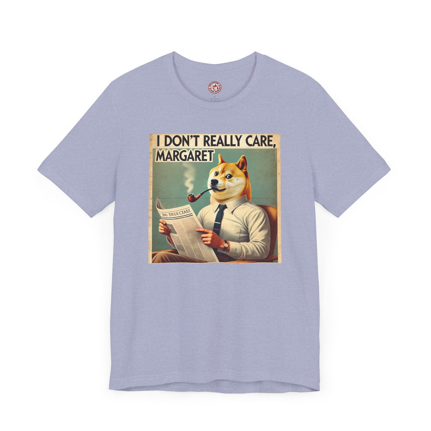 I Really Don't Care Margaret - Unisex Jersey Short Sleeve T-Shirt